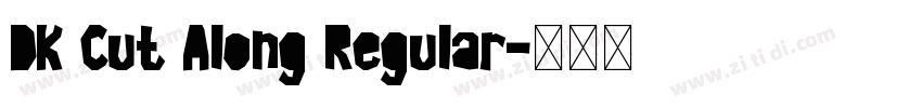 DK Cut Along Regular字体转换